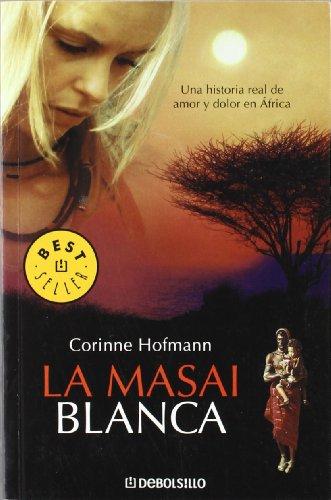 La masai blanca (Bestseller (debolsillo))