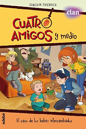 EL CASO DE LOS BEBÉS INTERCAMBIADOS (la serie de TVE) (CUATRO AMIGOS Y MEDIO)