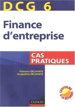 Finance d'entreprise, DCG 6 : cas pratiques