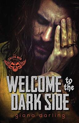 Welcome to the Dark Side (The Fallen Men Series, Band 2)