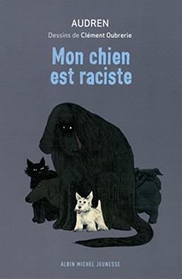 Mon chien est raciste