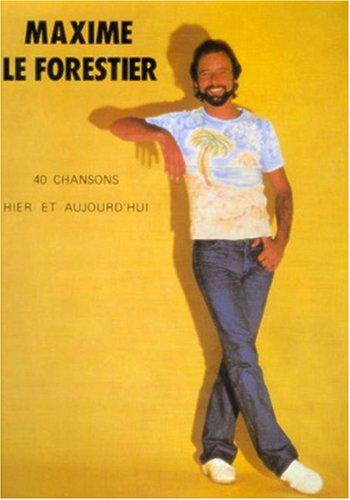 Le forestier : 40 chansons