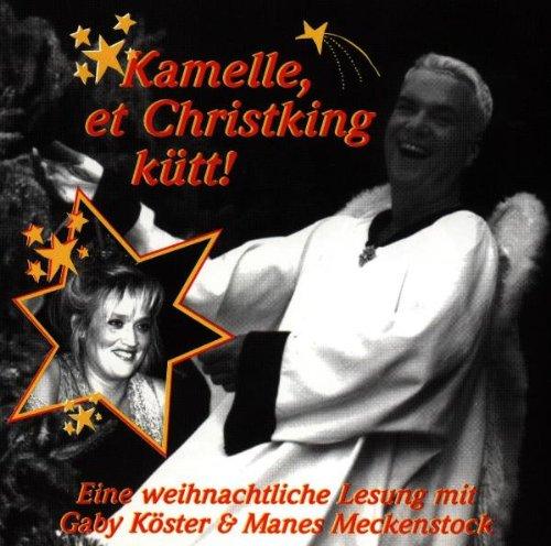 Kamelle, et Christking Kütt. CD. Eine weihnachtliche Lesung