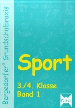 Bergedorfer Grundschulpraxis: Sport - 3./4. Klasse, Band 1