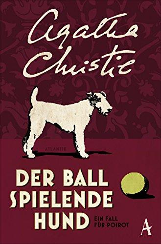 Der Ball spielende Hund: Ein Fall für Poirot