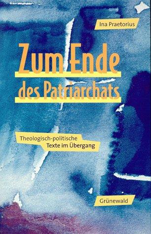 Zum Ende des Patriarchats