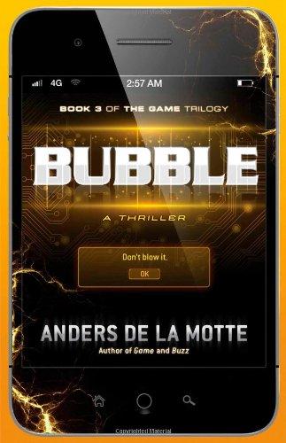 Bubble: A Thriller (The Game, Band 3)