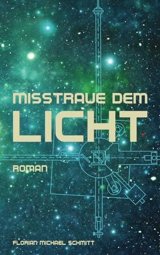 Misstraue dem Licht