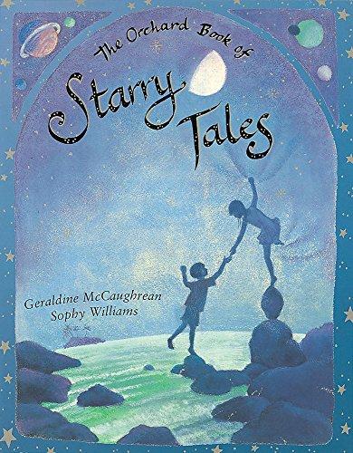 The Orchard Book Of Starry Tales