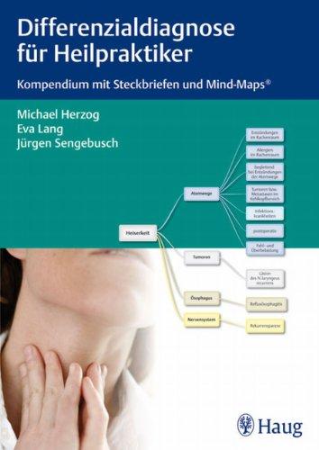 Differenzialdiagnose für Heilpraktiker: Kompendium mit Steckbriefen und Mind-Maps