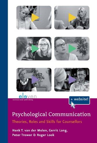 Psychological Communication: Theories, Roles and Skills for Counsellors