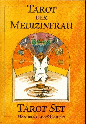 Tarot der Medizinfrau. Tarot Set. Handbuch: Der Weg der Medizinfrau und 78 Karten