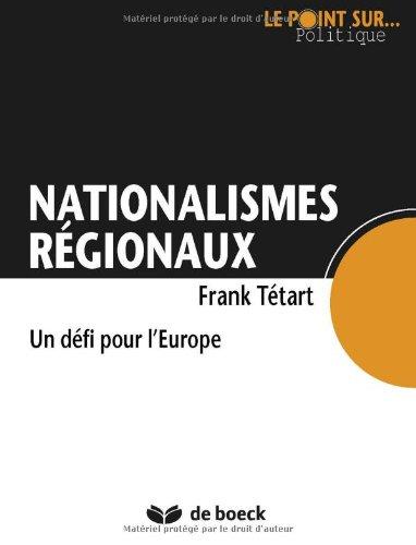 Nationalismes régionaux : un défi pour l'Europe