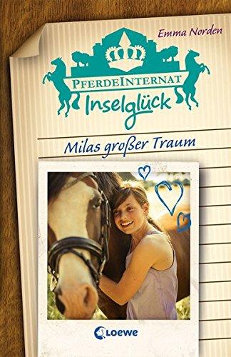 Pferdeinternat Inselglück - Milas großer Traum