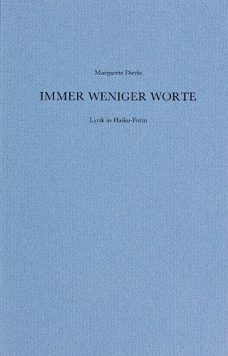 Immer weniger Worte: Lyrik in Haiku-Form