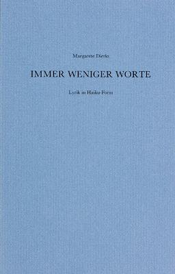 Immer weniger Worte: Lyrik in Haiku-Form