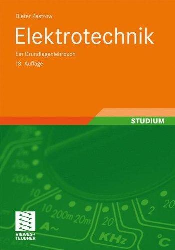 Elektrotechnik: Ein Grundlagenlehrbuch