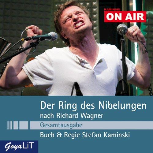 Der Ring des Nibelungen (Gesamtausgabe): Nach Richard Wagner