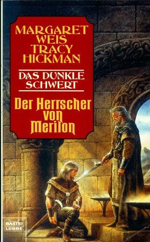 Das dunkle Schwert. Der Herrscher von Merilon.