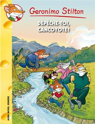 Geronimo Stilton. Vol. 68. Dépêche-toi, Cancoyote !