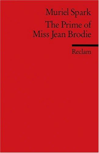 The Prime of Miss Jean Brodie: (Fremdsprachentexte)