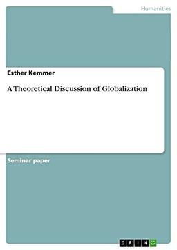 A Theoretical Discussion of Globalization