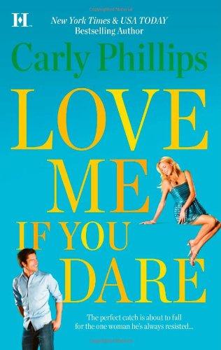 Love Me If You Dare (Hqn)