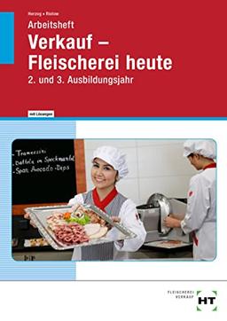 Verkauf - Fleischerei heute: 2. und 3. Ausbildungsjahr