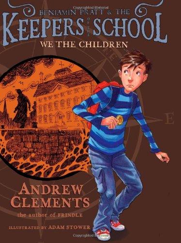 We the Children (Benjamin Pratt and the Keepers of the School, Band 1)