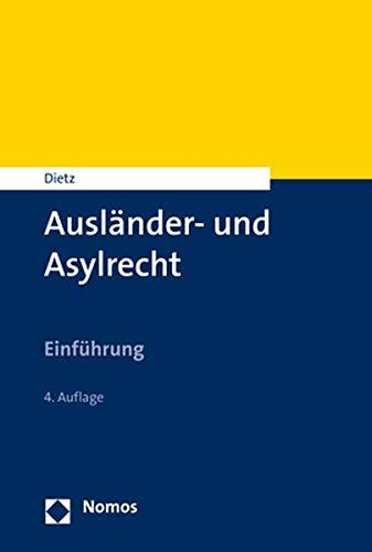 Ausländer- und Asylrecht: Einführung