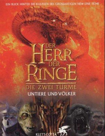 Der Herr der Ringe. Die zwei Türme. Untiere und Völker.