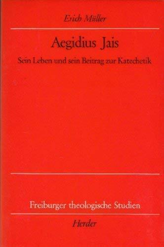 Aegidius Jais (1750-1822). Sein Leben und sein Beitrag zur Katechetik