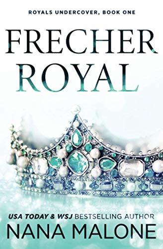 FRECHER ROYAL (Winston Isles Royals (German), Band 1)