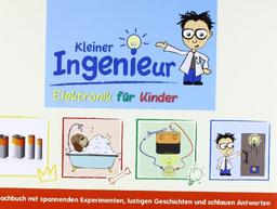 Kleiner Ingenieur: Elektronik für Kinder