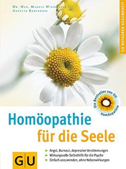 Homöopathie für die Seele . GU Ratgeber Gesundheit