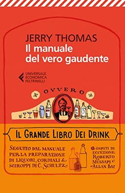 Il manuale del vero gaudente ovvero il grande libro dei drink