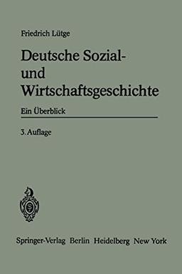 Deutsche Sozial- und Wirtschaftsgeschichte: Ein Überblick (Enzyklopädie der Rechts- und Staatswissenschaft)