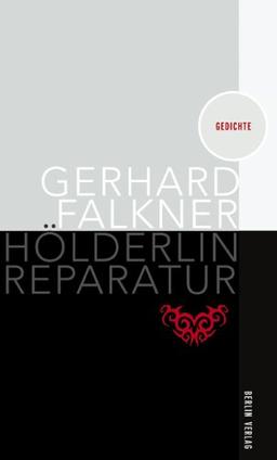 Hölderlin Reparatur: Gedichte