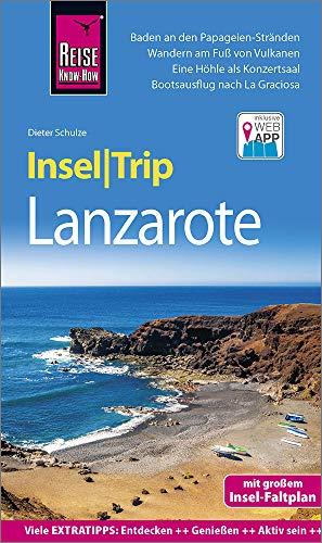 Reise Know-How InselTrip Lanzarote: Reiseführer mit Insel-Faltplan und kostenloser Web-App