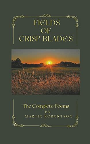 Fields Of Crisp Blades