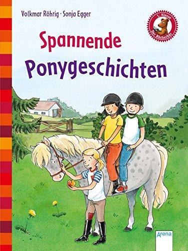 Spannende Ponygeschichten: Der Bücherbär. Kleine Geschichten. 1. Klasse: