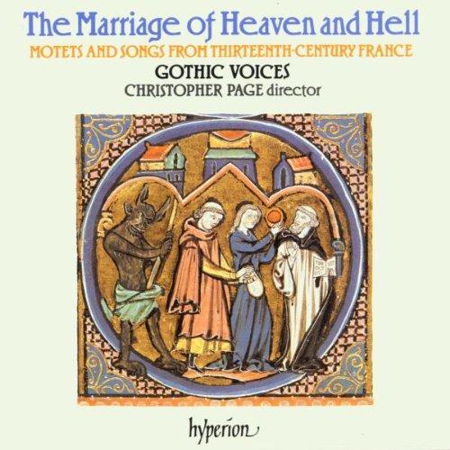 The Marriage Of Heaven And Hell (Motetten und Lieder aus Frankreich im 13. Jahrhundert)