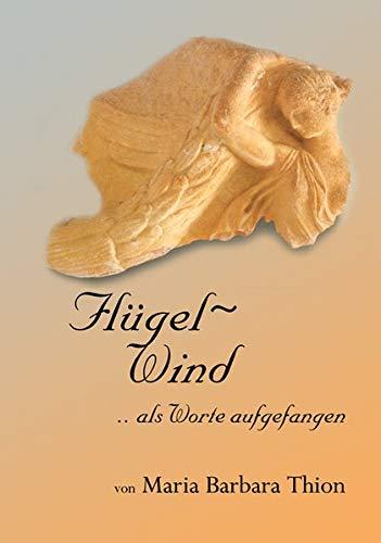 Flügelwind: als Worte aufgefangen