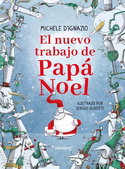 El nuevo trabajo de Papá Noel (Narrativa singular, Band 132)