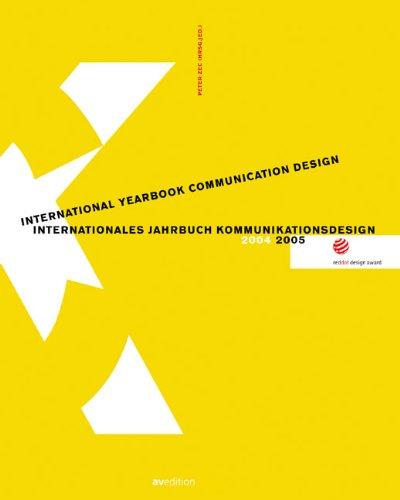 Internationales Jahrbuch Kommunikationsdesign 2004/2005: International Yearbook Communication Design 2004/2005