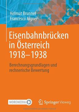 Eisenbahnbrücken in Österreich 1918-1938: Berechnungsgrundlagen und rechnerische Bewertung