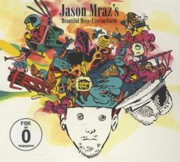 Jason Mraz's Beautiful Mess - Live On Earth