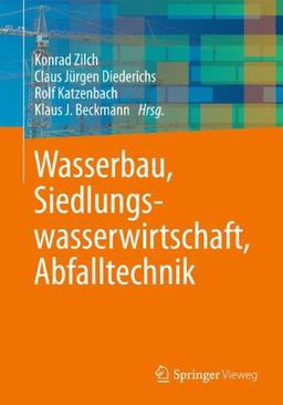 Wasserbau, Siedlungswasserwirtschaft, Abfalltechnik (German Edition)