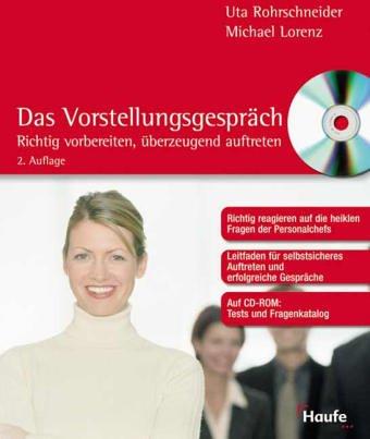 Das Vorstellungsgespräch. Richtig vorbereiten, überzeugend auftreten. m. CD-ROM