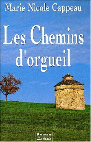 Les chemins d'orgueil